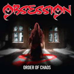 Obsession (USA) : Order of Chaos